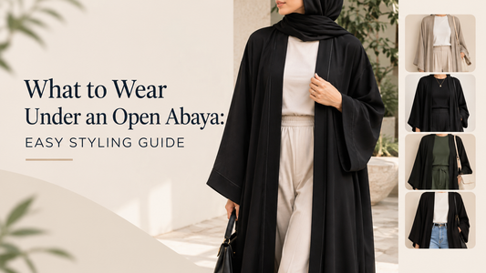 What to Wear Under an Open Abaya: Easy Styling Guide